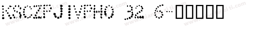 KSCZPJIVPH0 32 6字体转换